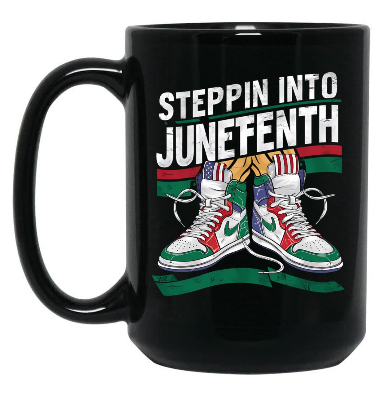 Steppin Into Junefenth Of Black Story Mug Black Coffee Mug