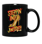 Steppin' Into Juneteenth Celebrating Freedom In Style Black Coffee Mug - Black