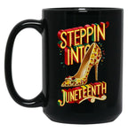 Steppin' Into Juneteenth Celebrating Freedom In Style Black Coffee Mug