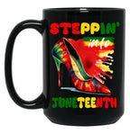 Steppin' Into Juneteenth Freedom Black History Black Coffee Mug