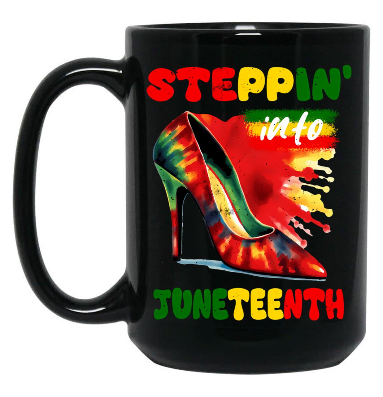 Steppin' Into Juneteenth Freedom Black History Black Coffee Mug