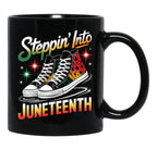 Steppin' Into Juneteenth Freedom Day Sneakers Mug Black Coffee Mug - Black
