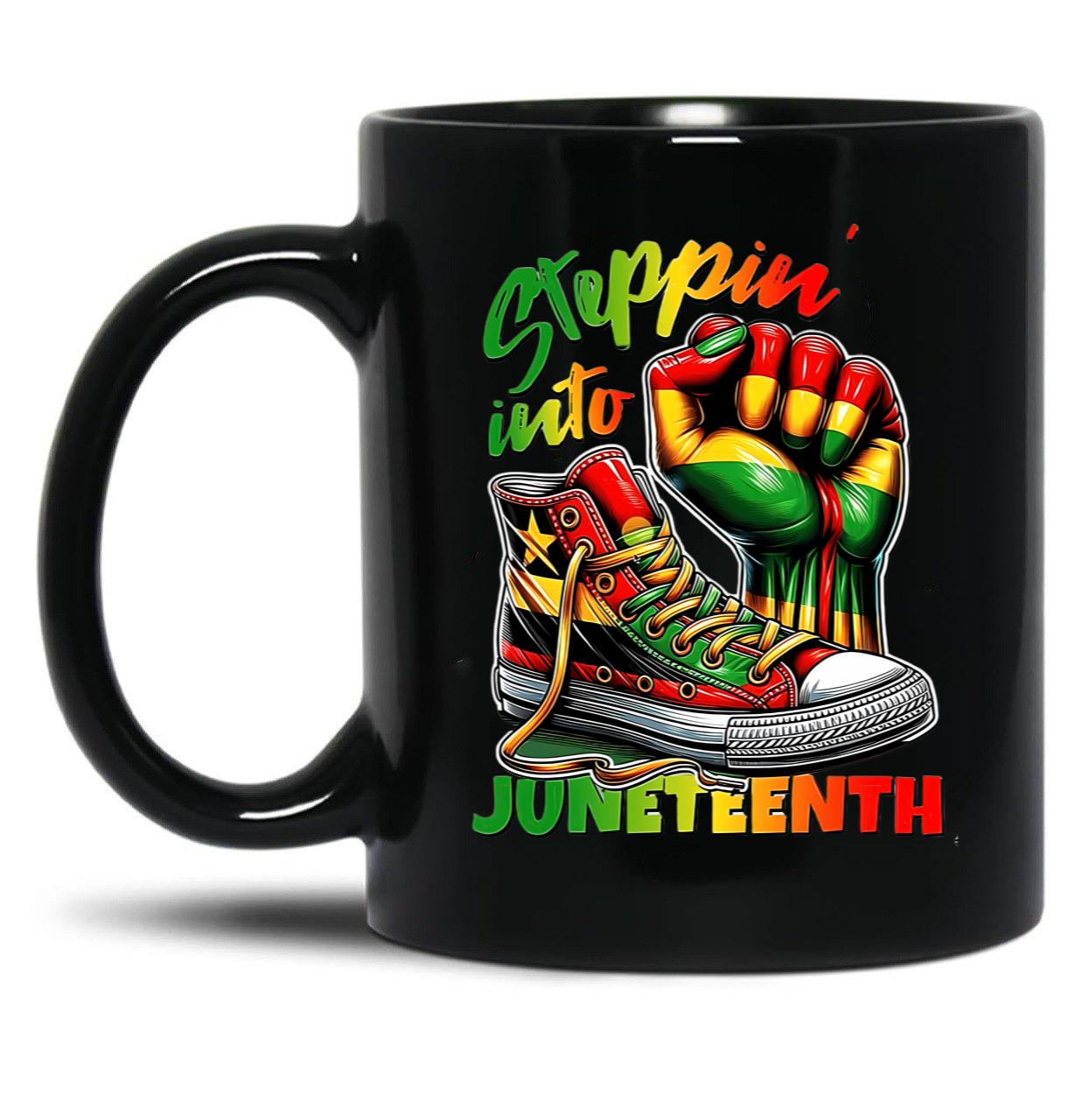 Steppin Into Juneteenth Funny Gift For Black Women Black Coffee Mug