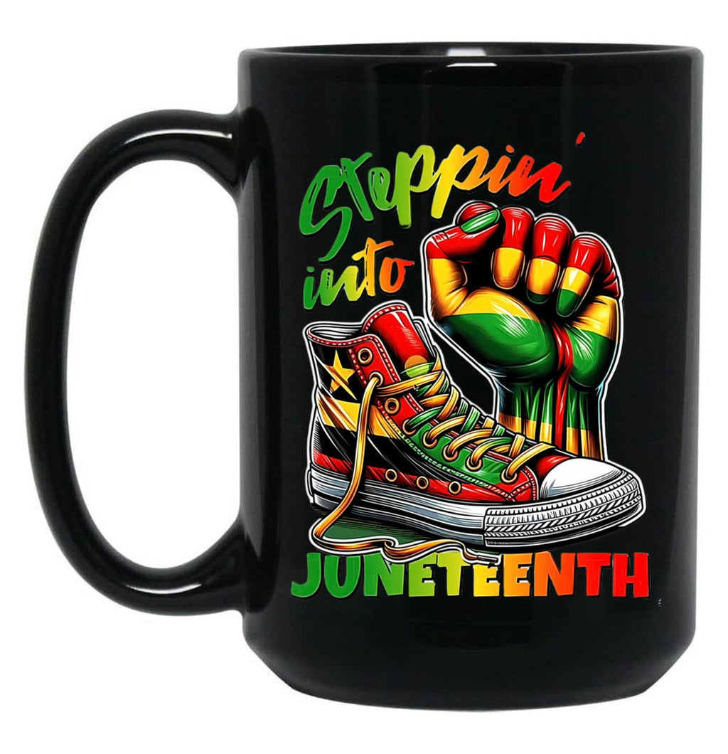Steppin Into Juneteenth Funny Gift For Black Women Black Coffee Mug