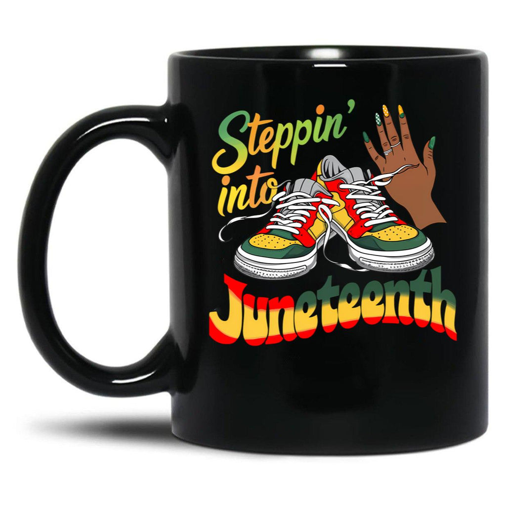 Steppin Into Juneteenth Like My Ancestors 1865 Freedom Day Black Coffee Mug
