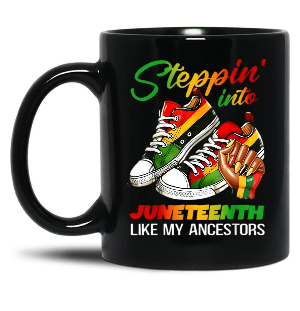 Steppin' Into Juneteenth Like My Ancestors Black Coffee Mug