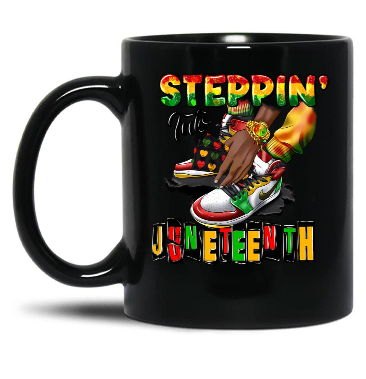 Steppin' Into Juneteenth Mug Black Coffee Mug