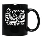 Stepping Into Black History Month Black Coffee Mug - Black