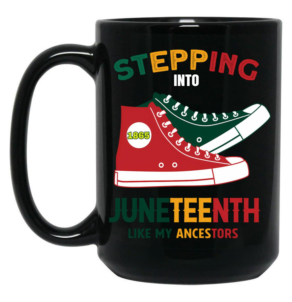 Stepping Into Junenth Like My Ancestors Black Coffee Mug