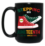 Stepping Into Junenth Like My Ancestors Black Coffee Mug