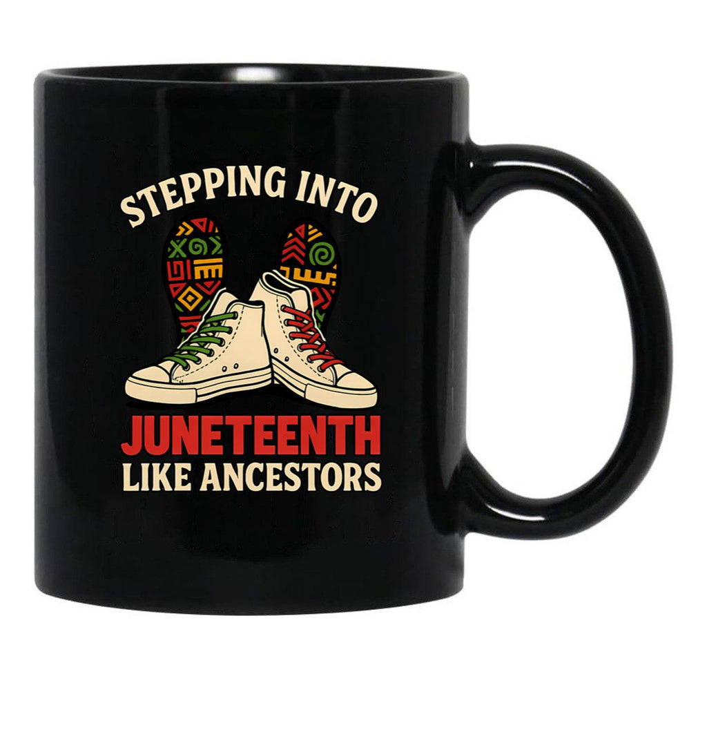 Stepping Into Juneteenth Like Ancestors Black Coffee Mug - Black
