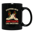 Stepping Into Juneteenth Like Ancestors Black Coffee Mug - Black