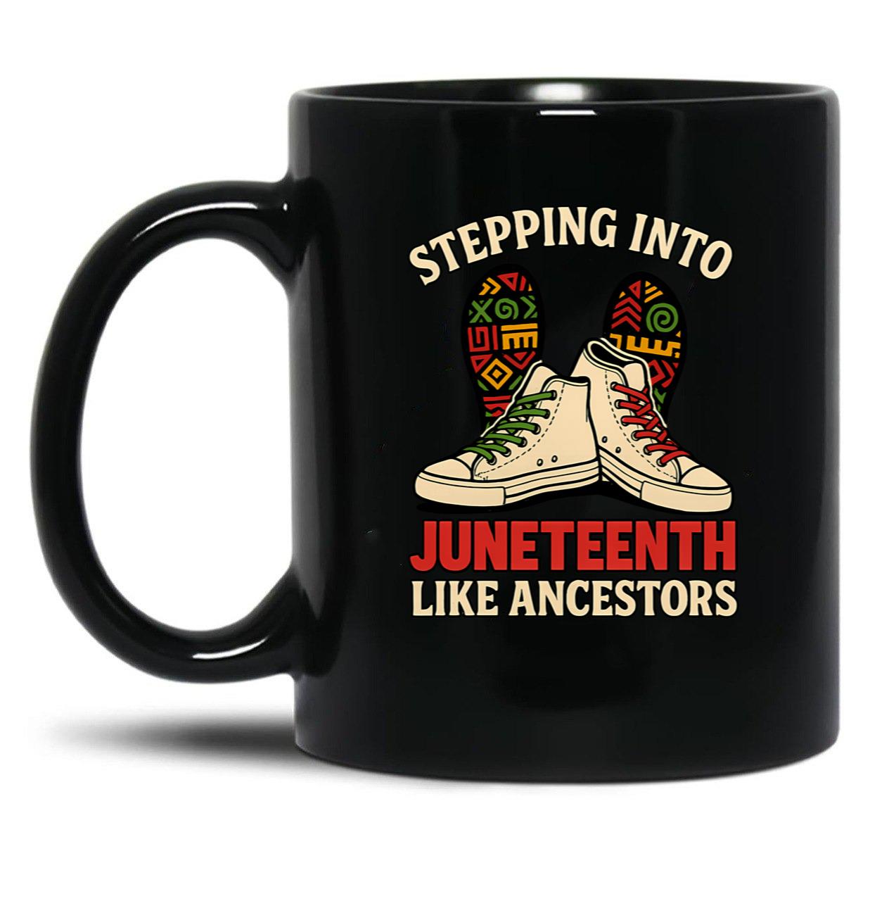 Stepping Into Juneteenth Like Ancestors Black Coffee Mug