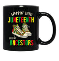 Stepping Into Juneteenth Like My Ancestors Happy Juneteenth Black Coffee Mug - Black