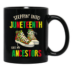 Stepping Into Juneteenth Like My Ancestors Happy Juneteenth Black Coffee Mug - Black