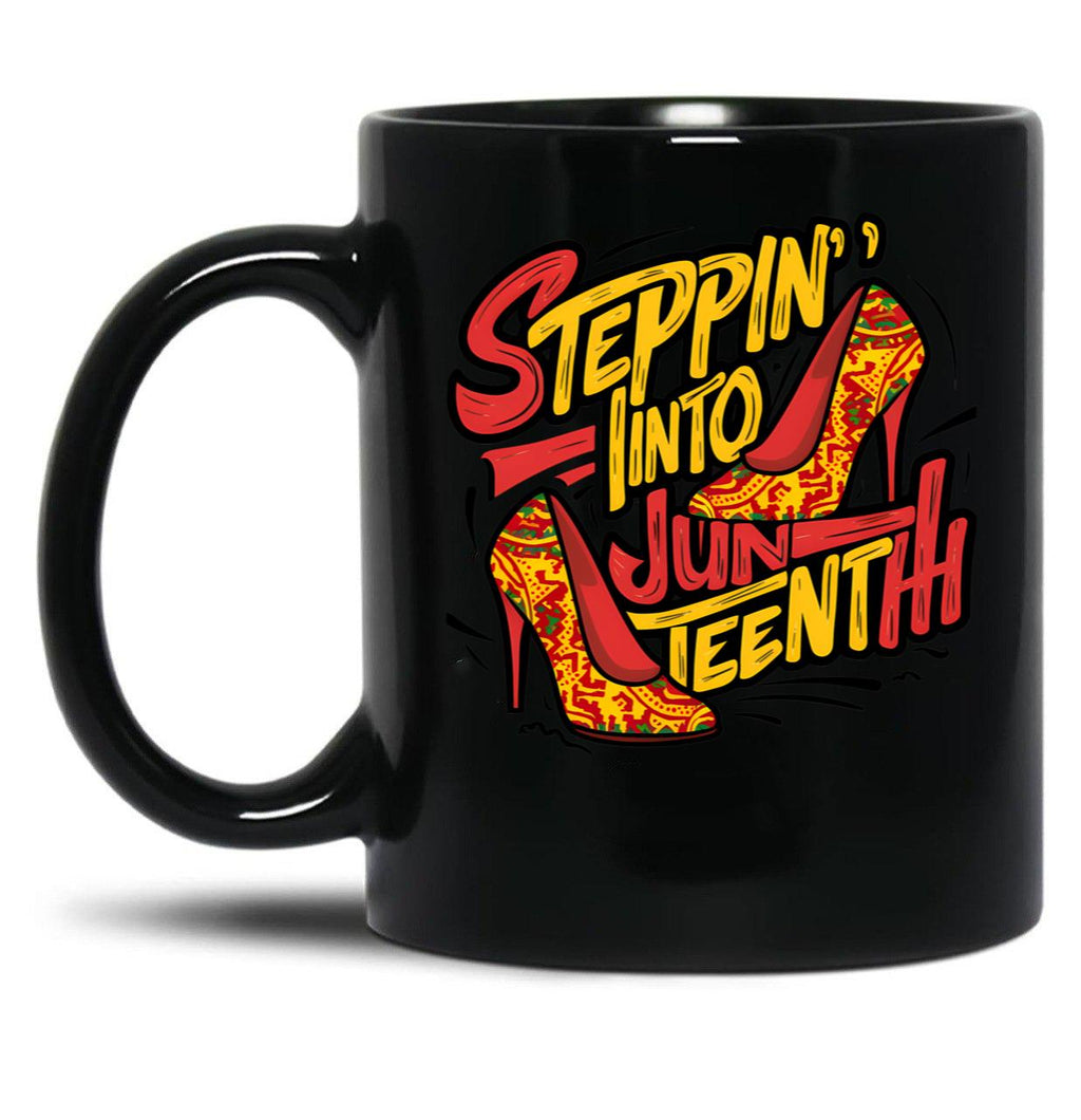 Stepping Into Juneteenth Like My Ancestors High Heel Women Mug Black Coffee Mug