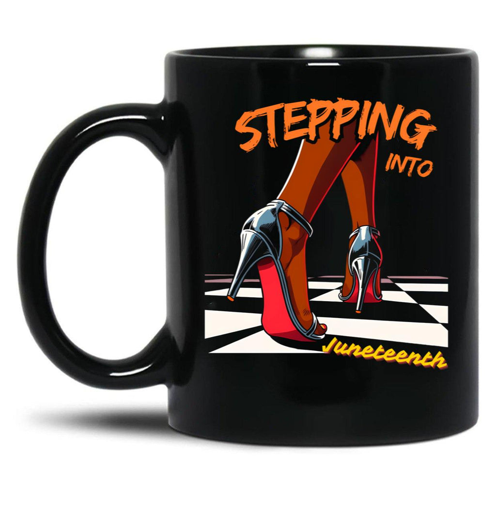 Stepping Into Juneteenth Like My Ancestors Black Coffee Mug