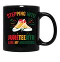 Steppjng Into Junetheenth Blak History Month Junetheenth Gift Black Coffee Mug - Black