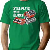 Still Plays With Blocks T-Shirt for Men & Women, T-Shirts Graphic Tee - Green