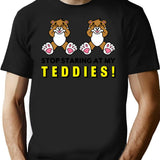 Stop Staring At My Teddies T-Shirt for Men & Women, T-Shirts Graphic Tee - Black