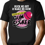 Suck Me Off and Make Me Gum Chewlie’s Gum Sucker Premium Heavyweight Cotton T-Shirt - Black