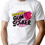 Suck Me Off and Make Me Gum Chewlie’s Gum Sucker Premium Heavyweight Cotton T-Shirt - White