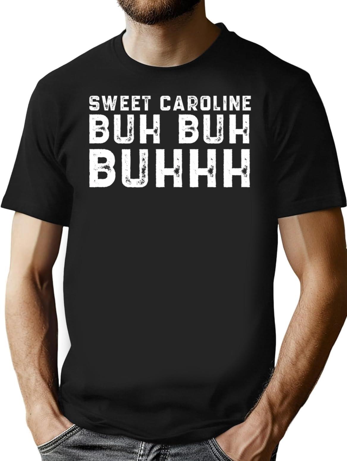 Sweet Caroline Buh Buh Buhhh T-Shirt for Men & Women, T-Shirts Graphic Tee - Black