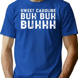 Sweet Caroline Buh Buh Buhhh T-Shirt for Men & Women, T-Shirts Graphic Tee - Blue