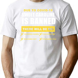 Sweet Caroline is Banned Funny Pandemic Premium Heavyweight Cotton T-Shirt - White