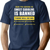 Sweet Caroline is Banned Funny Pandemic Premium Heavyweight Cotton T-Shirt - Navy