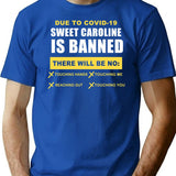 Sweet Caroline is Banned Funny Pandemic Premium Heavyweight Cotton T-Shirt - Blue