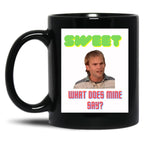 Sweet What Does Mine Say - Dude Wheres My Car Quote Black Coffee Mug, Gift Coffee Mug