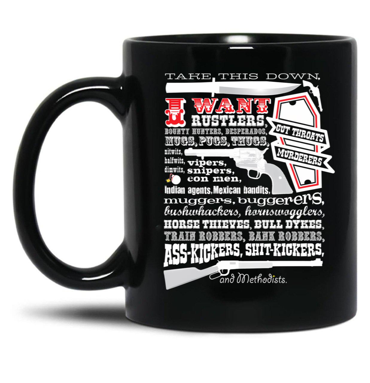 Take This Down. I Want... (Blazing Saddles) Black Coffee Mug, Gift Coffee Mug