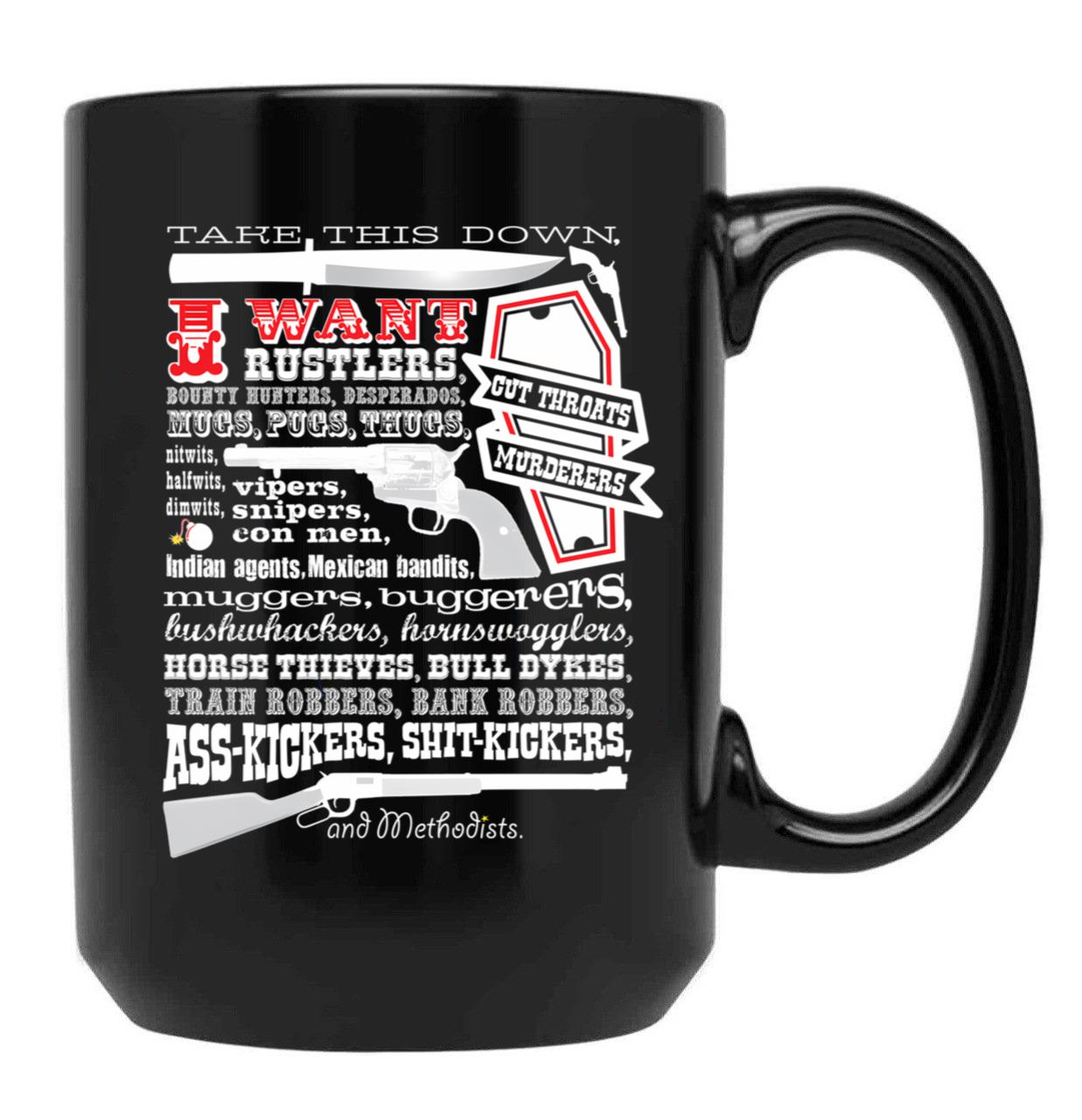 Take This Down. I Want... (Blazing Saddles) Black Coffee Mug, Gift Coffee Mug