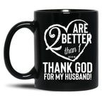 Thank God For My Husband Valentines Black Gift Coffee Mug