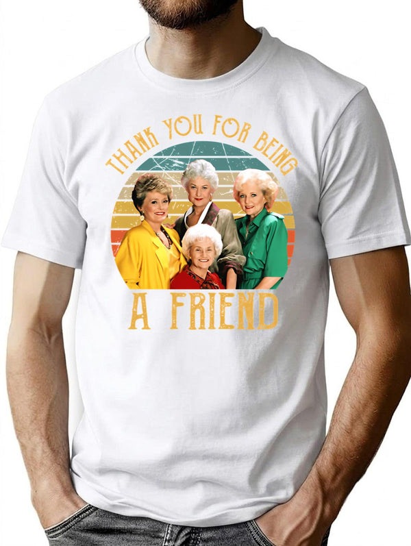 Thank You For Being A Friend Vintage T-Shirt for Men & Women, T-Shirts Graphic Tee - White