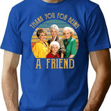 Thank You For Being A Friend Vintage T-Shirt for Men & Women, T-Shirts Graphic Tee - Blue