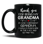 Thank You For Being My Grandma Black Gift Coffee Mug