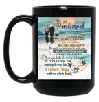 Thank You For Coming To My Life I Love You With My Whole Heart Black Gift Coffee Mug