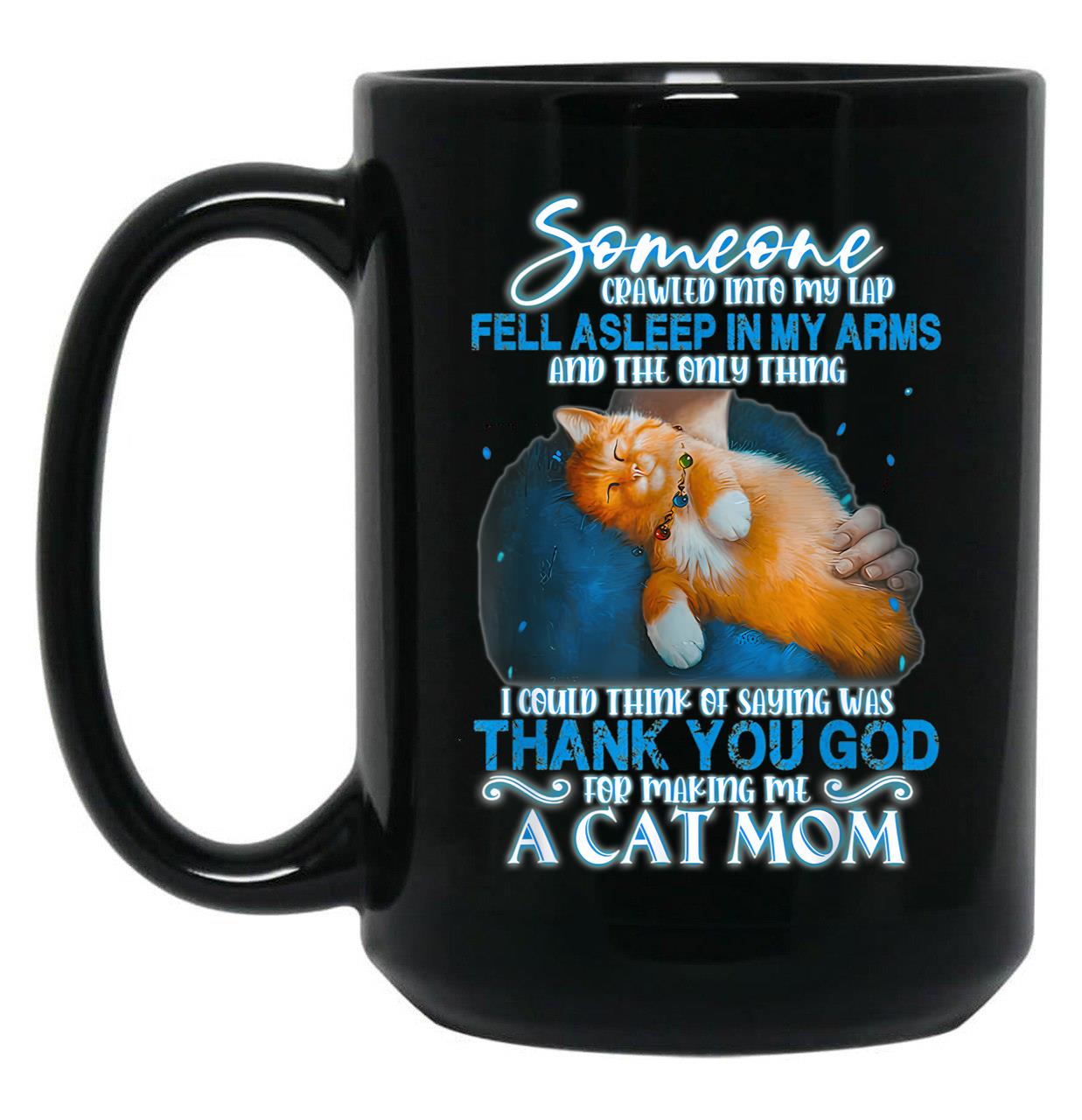 Thank You God For Making Me A Cat Black Gift Coffee Mug