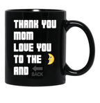Thank You Mom Love You To The Moon And Back From Egyape Artists (3Rd Design) Black Gift Coffee Mug - Black