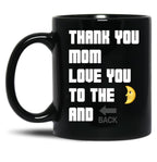 Thank You Mom Love You To The Moon And Back From Egyape Artists (3Rd Design) Black Gift Coffee Mug