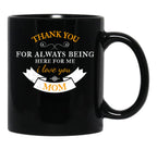 Thank You My Mom And Happy Mother'S Day Black Gift Coffee Mug - Black