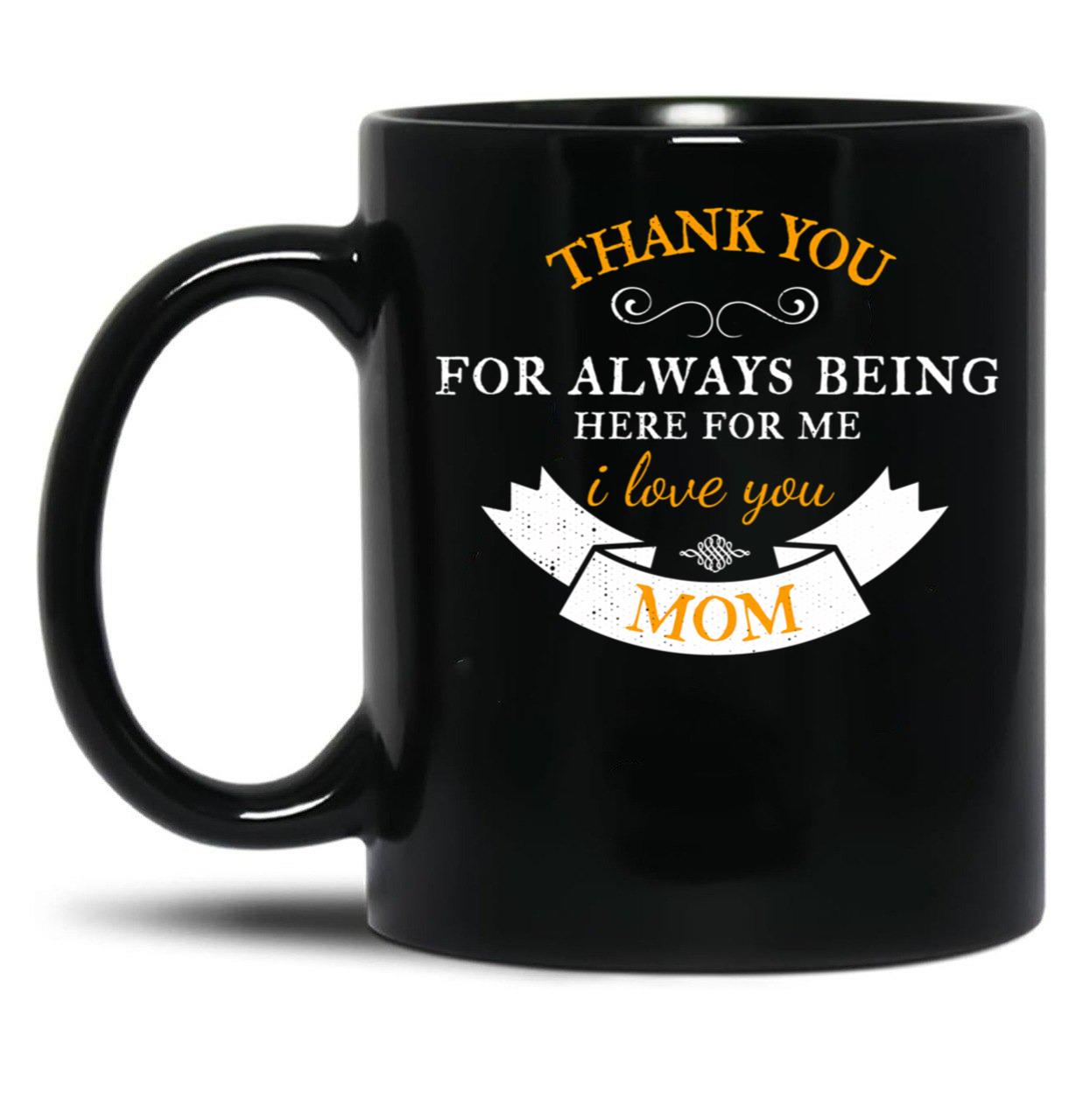 Thank You My Mom And Happy Mother'S Day Black Gift Coffee Mug