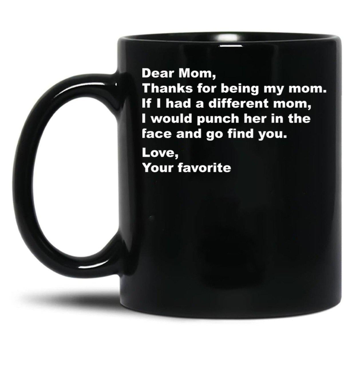 Thanks For Being My Mom Black Gift Coffee Mug