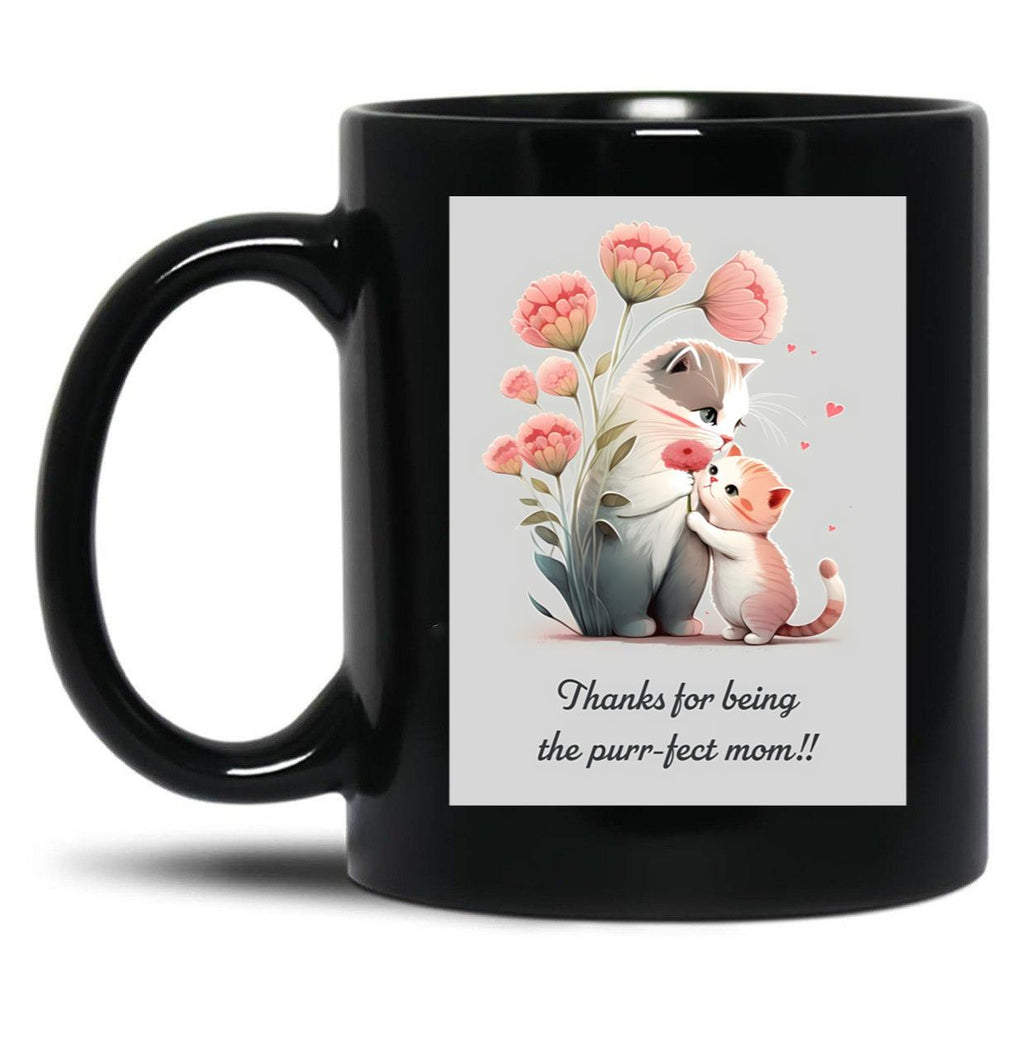 Thanks For Being The Purr-Fect Mom Black Gift Coffee Mug