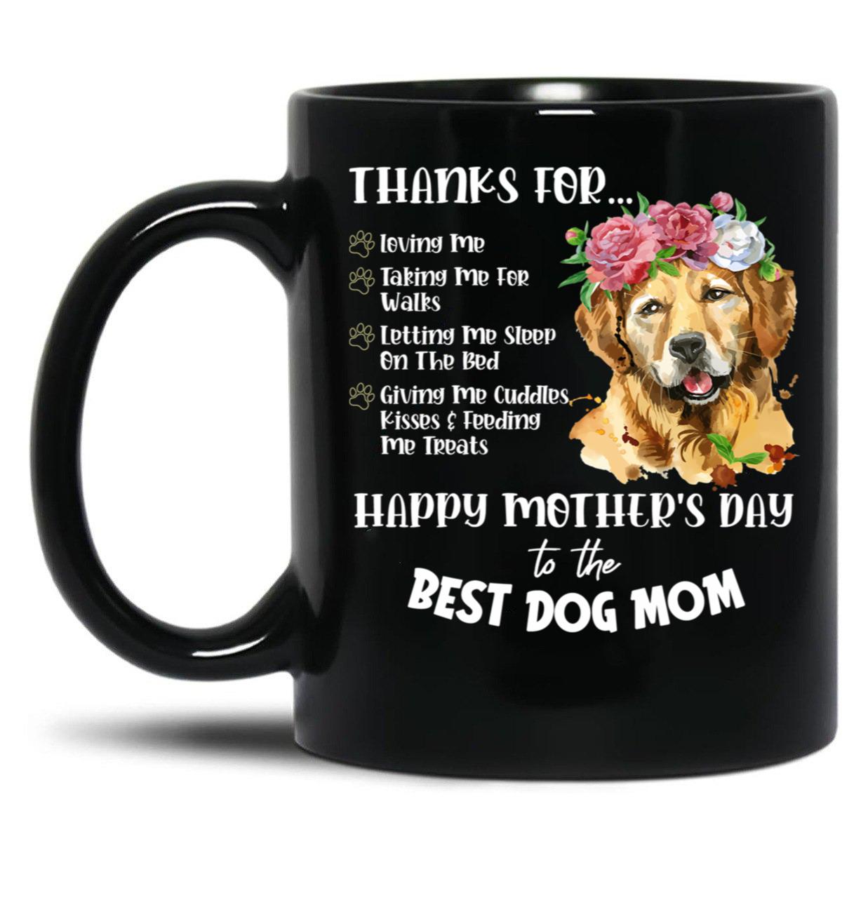 Thanks For Loving Me Best Dog Lover Mom Mothers Day Black Gift Coffee Mug