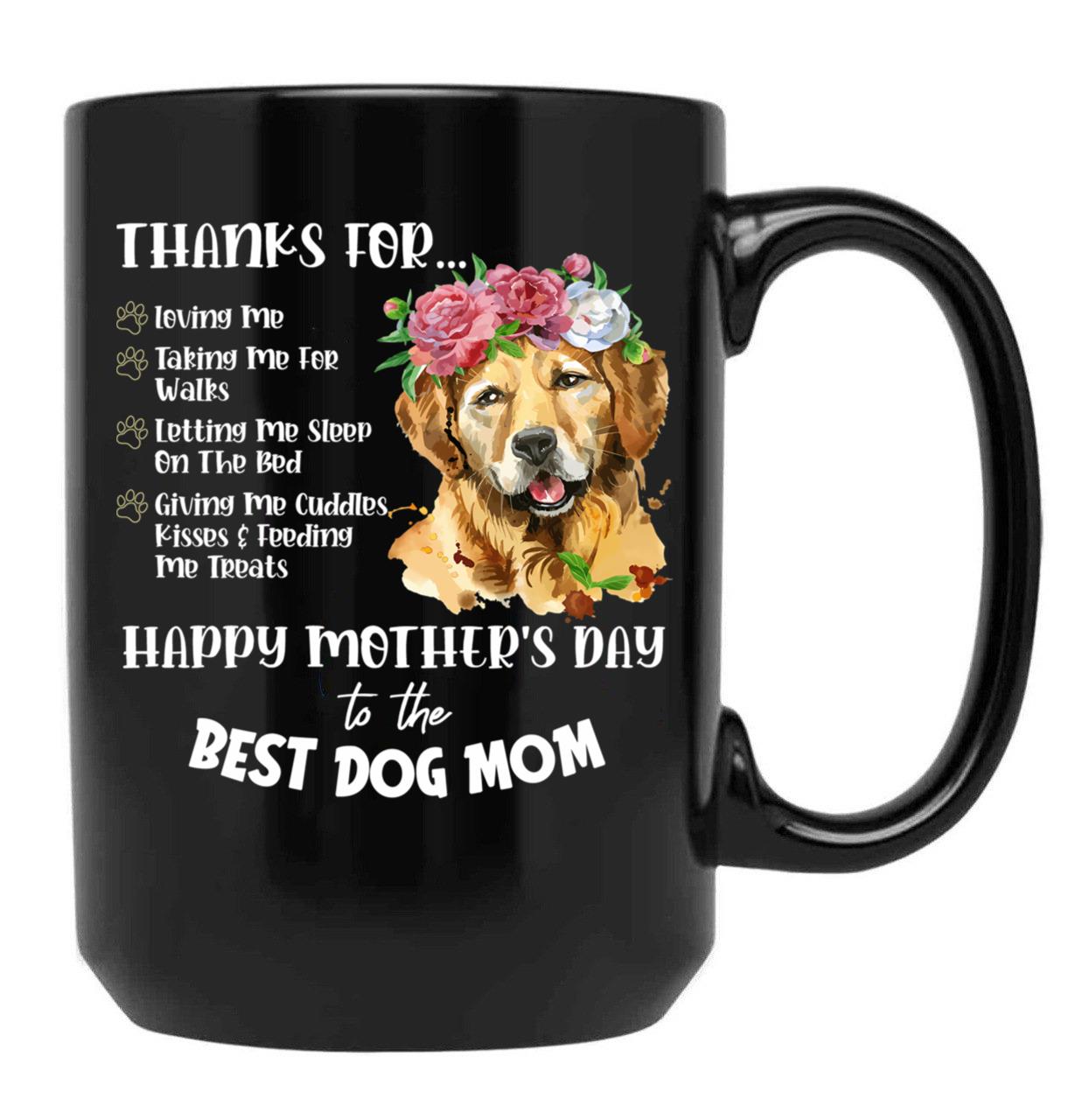 Thanks For Loving Me Best Dog Lover Mom Mothers Day Black Gift Coffee Mug - Black