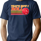 That'S How I Roll - Vintage Distressed Design T-Shirt for Men & Women, T-Shirts Graphic Tee - Navy