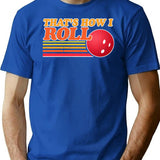 That'S How I Roll - Vintage Distressed Design T-Shirt for Men & Women, T-Shirts Graphic Tee - Blue